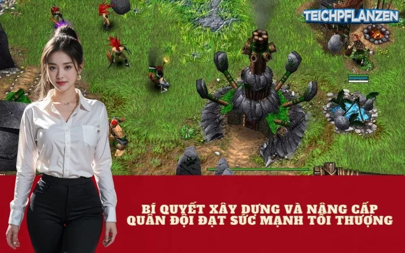 Bí quyết xây dựng và nâng cấp quân đội đạt sức mạnh tối thượng