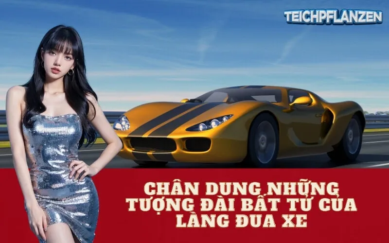 Chân Dung Những Tượng Đài Bất Tử Của Làng Đua Xe