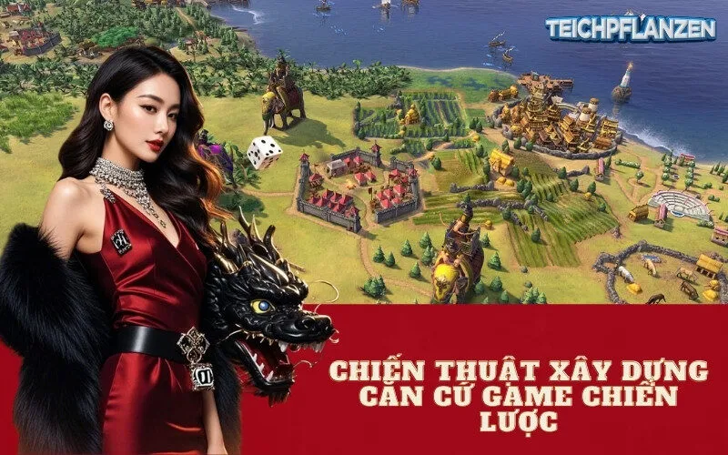 Chiến thuật xây dựng căn cứ game chiến lược