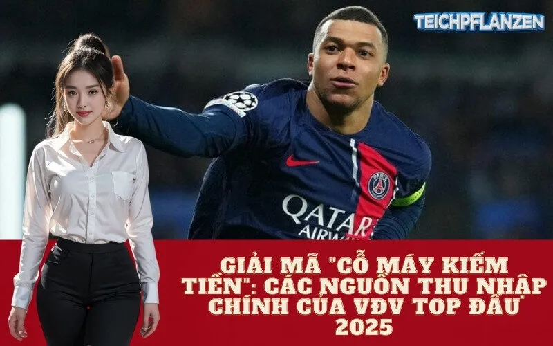 Giải Mã "Cỗ Máy Kiếm Tiền": Các Nguồn Thu Nhập Chính Của VĐV Top Đầu 2025