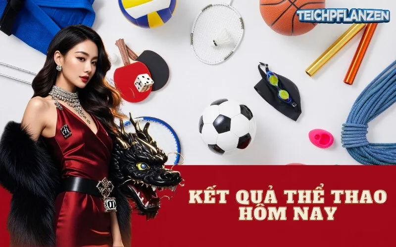 Kết Quả Thể Thao Hôm Nay