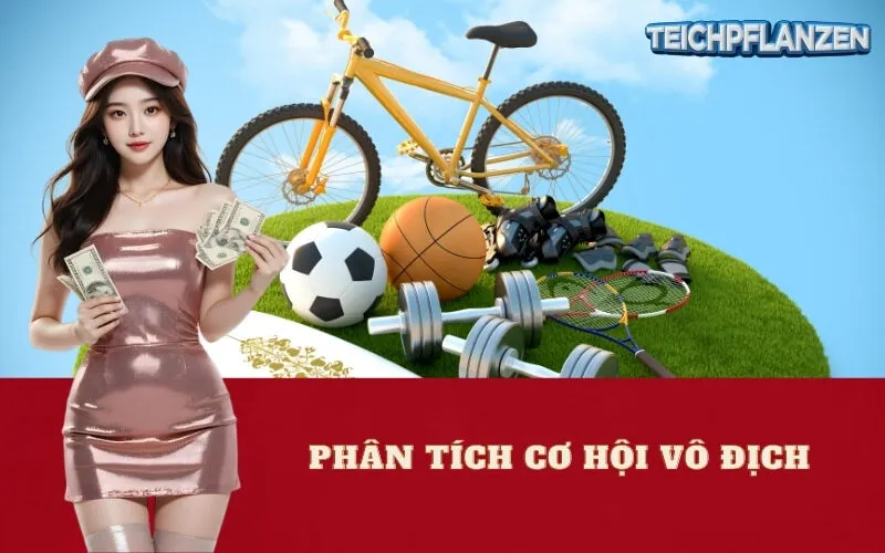 Phân Tích Cơ Hội Vô Địch
