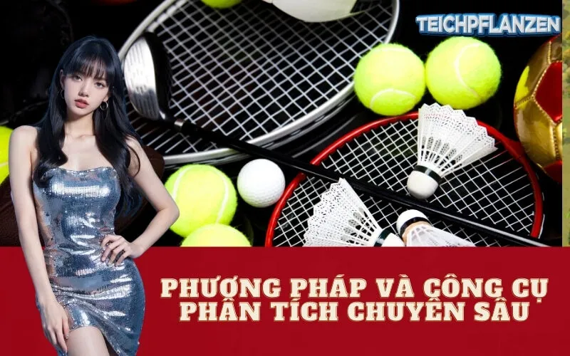 Phương Pháp và Công Cụ Phân Tích Chuyên Sâu