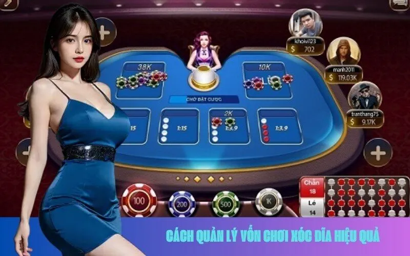 Cách Quản Lý Vốn Chơi Xóc Đĩa Hiệu Quả