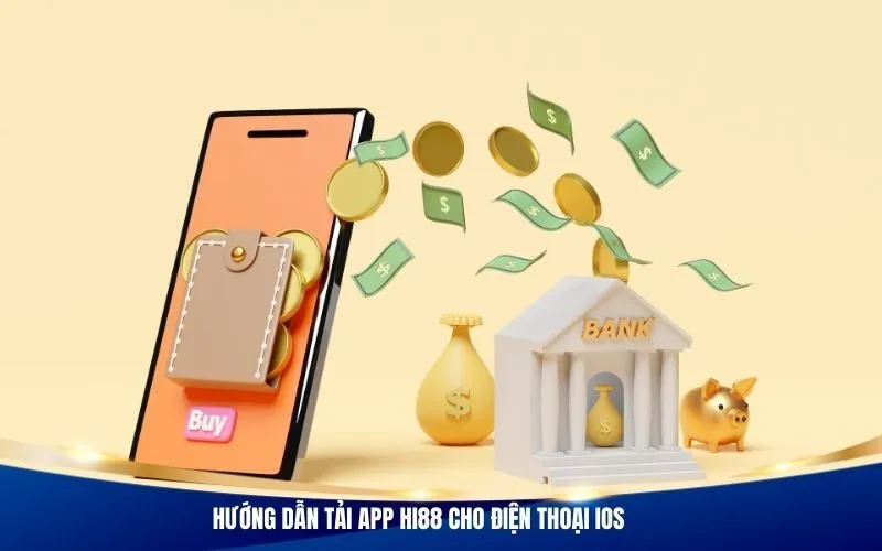 Hướng dẫn tải app Hi88 cho điện thoại iOS