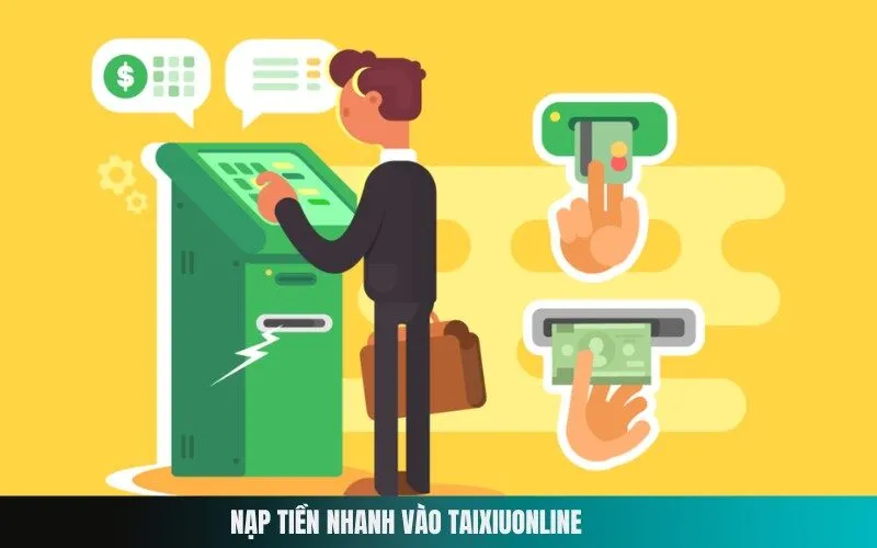 Nạp Tiền Nhanh Vào Taixiuonline